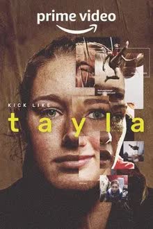 Kick Like Tayla (2022) เทย์ลา ลีลาสะบัดแข้ง