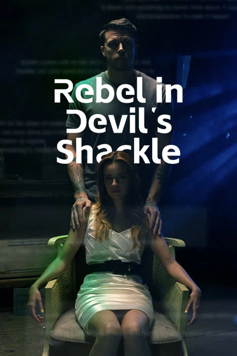 Rebel in Devil's Shackle